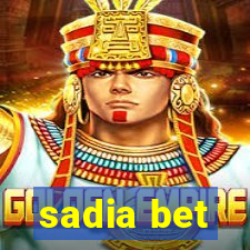 sadia bet